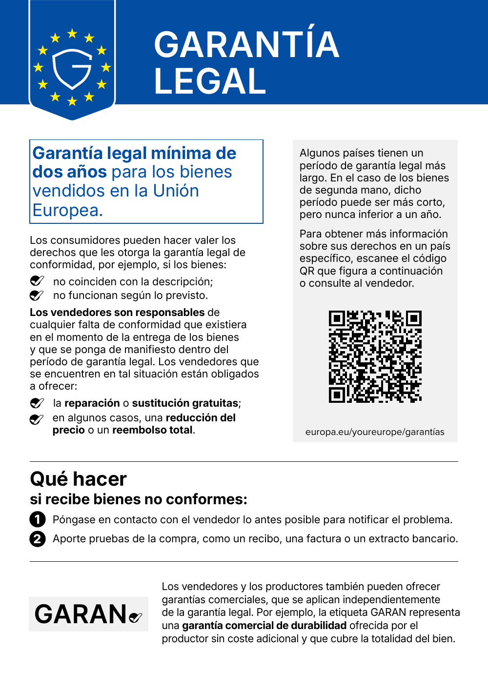 Harmonised EU notice on the legal guarantee of conformity: every consumer in the EU is entitled to a minimum of two years of legal guarantee protection on goods sold in the EU.